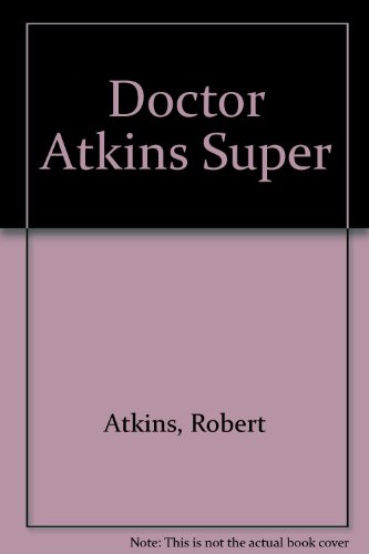 Doctor Atkins Super 0451079426 Book Cover