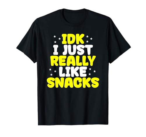IDK I Just Really Like Snacks Funny Boy Girl Food T-Shirt