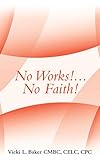 celsius fahrenheit  No Works!...No Faith! (English Edition)