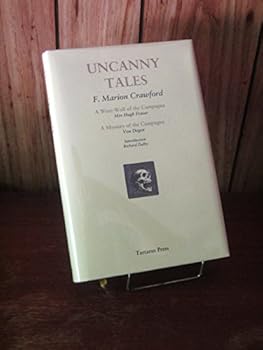 Hardcover UNCANNY TALES - A WERE-WOLF OF THE CAMPAGNA - A MYSTERY OF THE CAMPAGNA - A SHADOW ON THE WAVE Book
