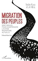 Migration des peuples: Bref manuel pour comprendre la crise migratoire actuelle (French Edition) 2343107750 Book Cover