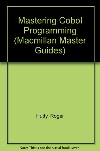 Mastering COBOL Programming (Macmillan Master Guides): Hutty, R ...