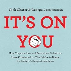 It's on You Audiolibro Por Nick Chater, George Loewenstein arte de portada