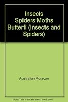 Moths and Butterflies (Insects and Spiders) 0791065987 Book Cover