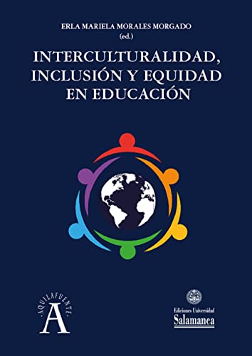 Interculturalidad, inclusión y equidad en educación (Aquilafuente)
