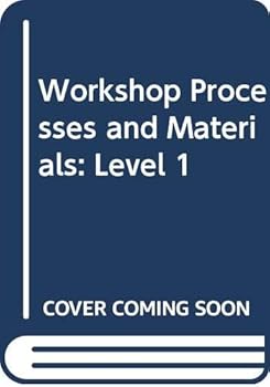 Paperback Workshop Processes and Materials: Level 1 Book