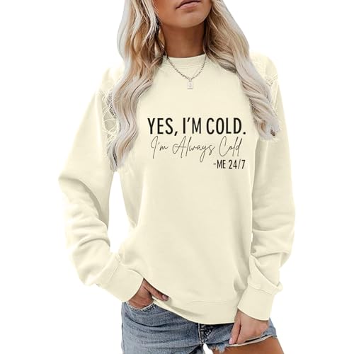 Weetiotio Yes I'M Cold Me 24/7 Always Cold Sweatshirt For Women Crewneck Winter Freezing Sweatshirts...