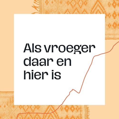 Page de couverture de Als vroeger daar en hier is