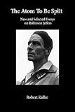 The Atom To Be Split: New and Selected Essays on Robinson Jeffers
