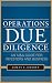 Operations Due Diligence: An M&A Guide for Investors and Business (Professional Finance & Investment)