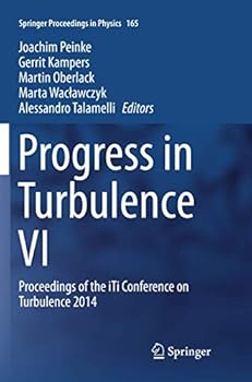 Paperback Progress in Turbulence VI: Proceedings of the Iti Conference on Turbulence 2014 Book