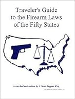 Traveler's Guide to the Firearm Laws of the Fifty States 0972548971 Book Cover
