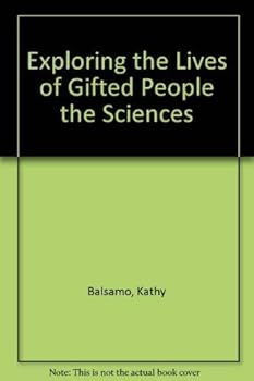 Paperback Exploring the Lives of Gifted People the Sciences Book