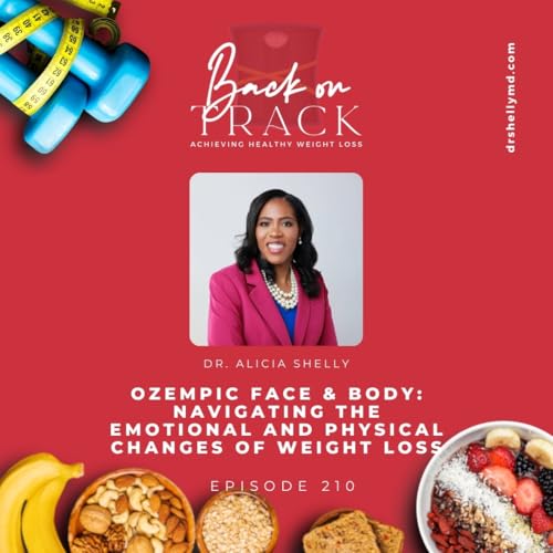 Episode 210: Ozempic Face & Body: Navigating the Emotional and Physical Changes of Weight Loss Podcast Por arte de portada
