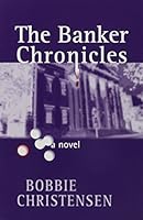 The Banker Chronicles 0972917306 Book Cover