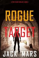 Rogue Target (A Troy Stark Thriller—Book #3) 109438108X Book Cover