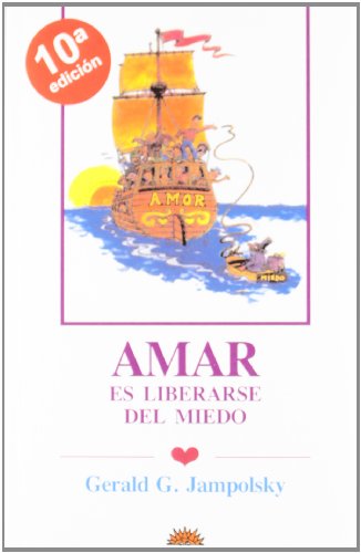 Amar Es Liberarse del Miedo [Spanish] 8487598226 Book Cover