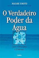 O Verdadeiro Poder da Água 8531609828 Book Cover