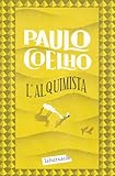 el alquimista paulo coelho audiolibro  L\'Alquimista (BIBLIOTECA PAULO COELHO)