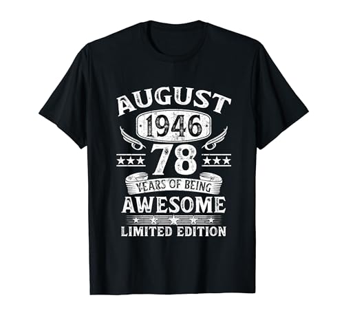 Regalo 78 Años Cumpleaños Hombre Original Agosto 1946 Camiseta