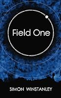 Field One (Volume 1) 1518714625 Book Cover