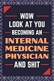 Photo Gallery internal medicine physician gifts: blank lined journal notebook, an appreciation thank you and funny gift for internal medicine physicians Photo Gallery internal medicine physician gifts: blank lined journal notebook, an appreciation thank you and funny gift for internal medicine physicians