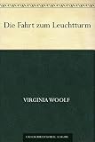 Die Fahrt zum Leuchtturm - Virginia Woolf Übersetzer: Karl Lerbs 