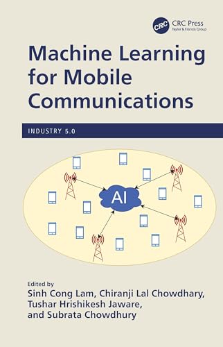 Machine Learning for Mobile Communications (Industry 5.0) view 2