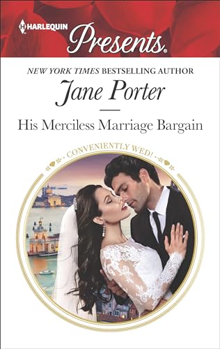 His Merciless Marriage Bargain (Conveniently Wed! Book 3589)