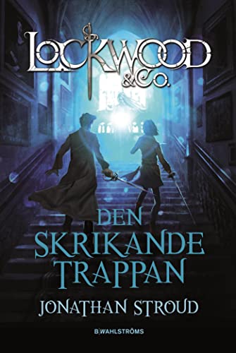 Lockwood & Co. Den skrikande trappan: 1