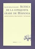 hispano arabe elevage  Acerca De La Conquista Árabe De Hispania (Lecturas de historia)