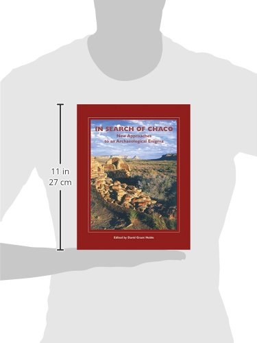 In Search of Chaco: New Approaches to an Archaeological Enigma (A School for Advanced Research Popular Archaeology Book) - Image 2