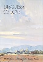 Disguises of Love: Meditations and Prayers 090273122X Book Cover