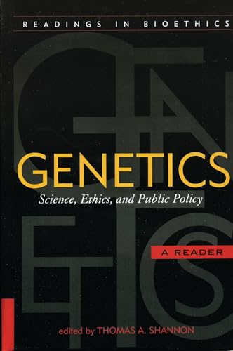 Genetics: Science, Ethics, and Public Policy (Readings in Bioethics Book 4) (Volume 4)