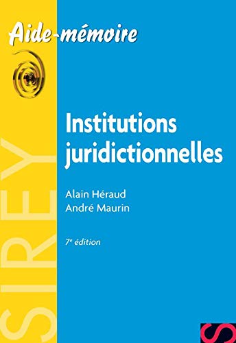 Télécharger Institutions juridictionnelles - 7e éd. Livre eBook France