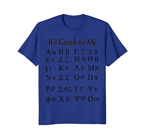 Ancient Greek Alphabet - It's Greek to Me - Greek T-Shirt