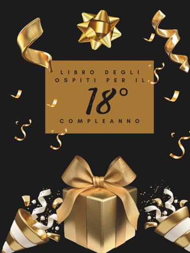 Libro degli ospiti per il 18° compleanno: Ideale per dediche, auguri e foto. Adatto per 30-60 ospiti. Libro degli ospiti e album dei ricordi per il 18° compleanno, perfetto come decorazione o regalo. Libro degli ospiti per il 18° compleanno: Ideale per dediche, auguri e foto. Adatto per 30-60 ospiti. Libro degli ospiti e album dei ricordi per il 18° compleanno, perfetto come decorazione o regalo.