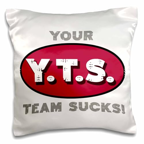 3dRose 16x16 inch Pillow Case - Your Team Sucks Graphics Funny