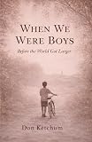 When We Were Boys