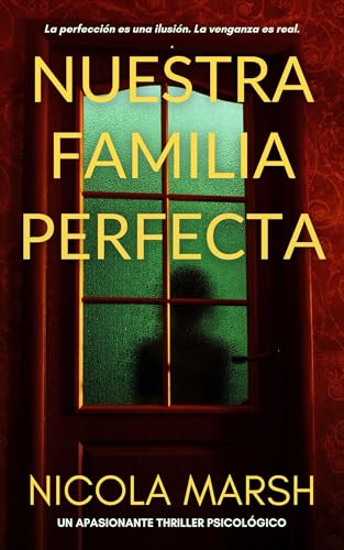 Nuestra Familia Perfecta: Un apasionante thriller psicológico