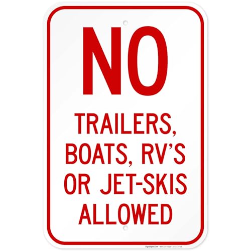 No Trailers Boats RV's Or Jet Ski's Allowed Sign,