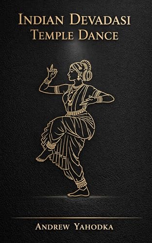 Indian Devadasi Temple Dance (Witch's Practice Book 77)