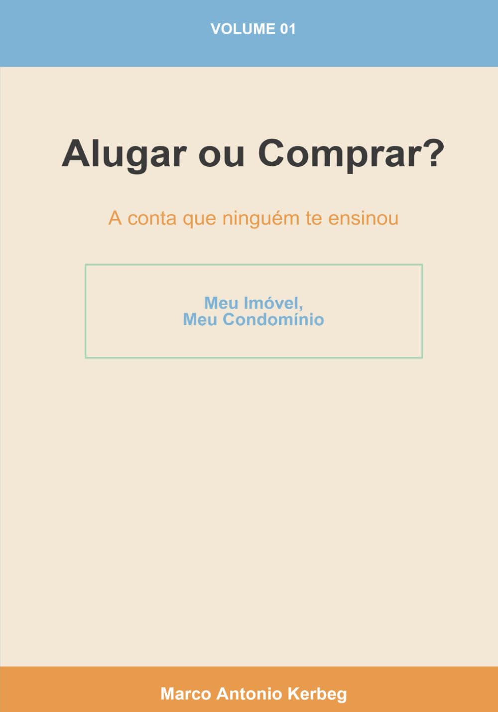 Alugar ou Comprar?: A conta que ninguém te ensinou