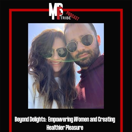 Beyond Delights: Empowering Women and Creating Healthier Pleasure