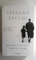 Quando ci batteva forte il cuore 8804611960 Book Cover