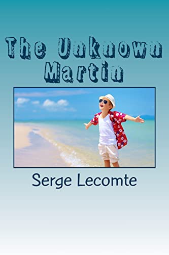 The Unknown Martin