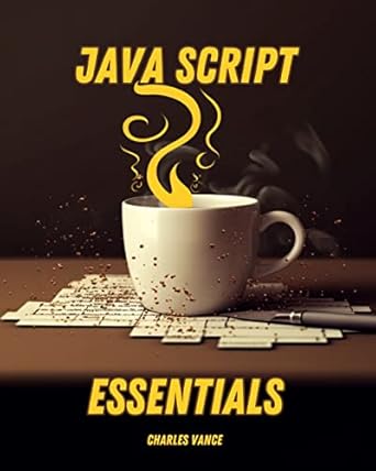 Amazon.com: JavaScript Essentials eBook : Vance, Charles : Kindle Store