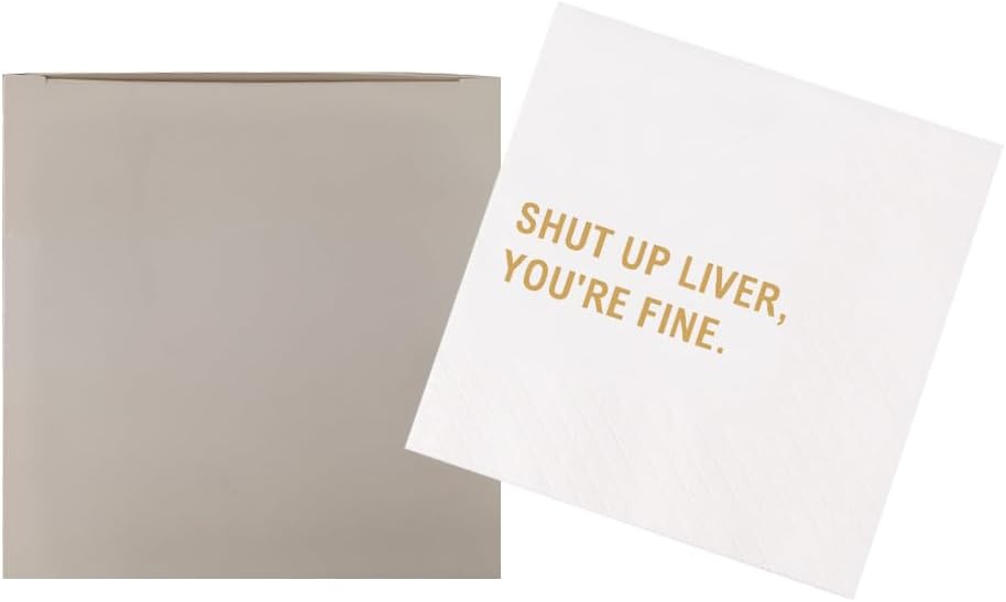 Shut Up Liver You're Fine Funny Quotes Cocktail Napkins for Birthday Girls Night Holiday Bachelor Casual Social Gathering Reunion Party 100Pcs 4.5 x 4.5 2-ply (Shut Up Liver)