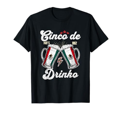 Cinco De Drinko Fiesta Mexicana 5 De Mayo Bebida Cerveza Hombres Mujeres Camiseta