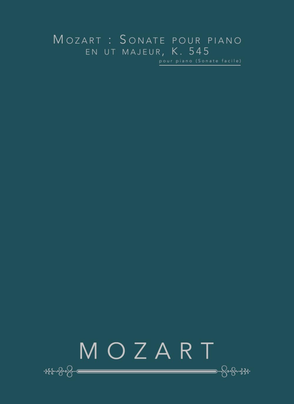 Mozart : Sonate pour piano en ut majeur, K. 545: Pour piano (Sonate facile)
